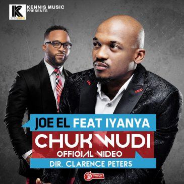 Joe EL – Chukwudi ft Iyanya [ViDeo]