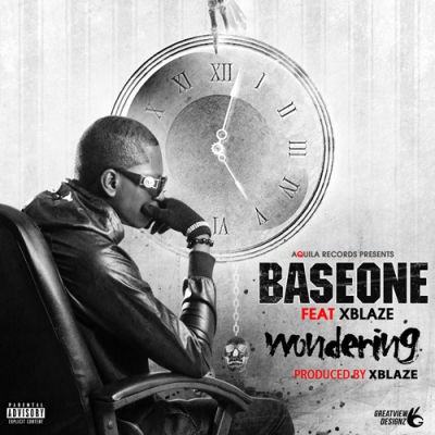Base One - Wondering ft Xblaze [AuDio]