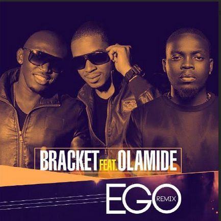 Bracket - Ego (remix) ft Olamide [AuDio]