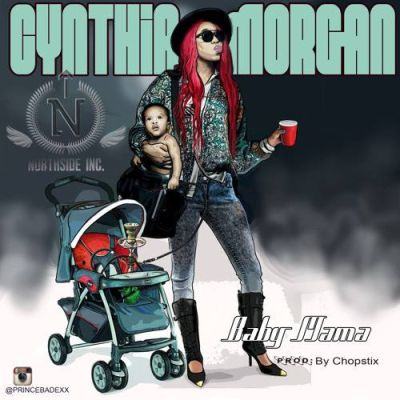Cynthia Morgan – Baby Mama [AuDio]