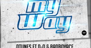 D'Tunes, BadBoyace & D.O - My Way