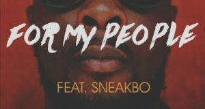 Maleek Berry – For My People ft Sneakbo [AuDio]