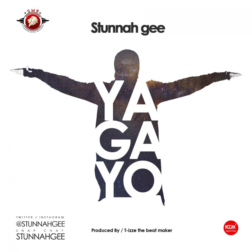 Stunnah Gee - Yagayo