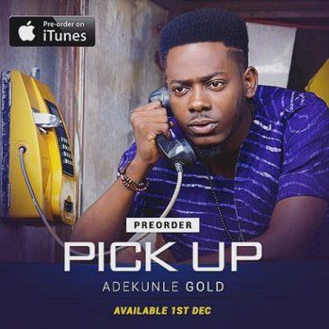 Adekunle Gold Set To Drop New Single Titled 'Pick Up'