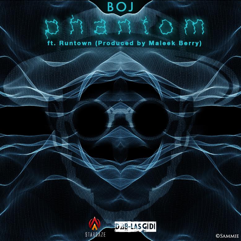 BOJ - Phantom ft Runtown [AuDio]