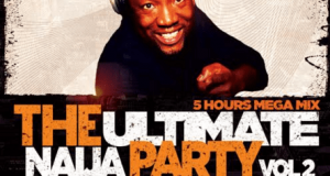 DJ Dee Money – The Ultimate Naija Party Vol. 2 [MixTape]