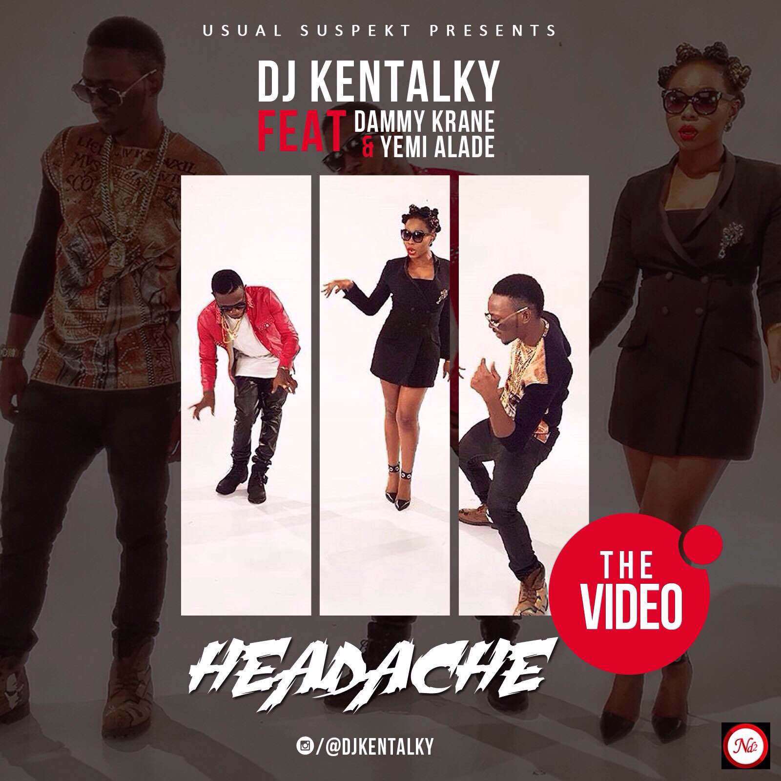 DJ Kentalky – Headache ft Dammy Krane & Yemi Alade [ViDeo]