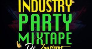 Dj Instinct - Industry Party [MixTape]