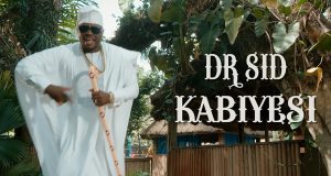 Dr. Sid - Kabiyesi [ViDeo]