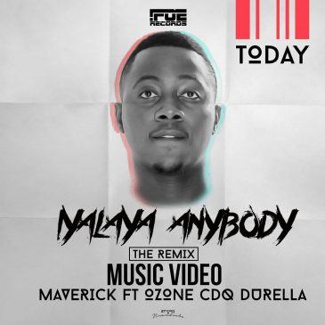 Maverick – Iyalaya Anybody (Remix) ft Ozone, CDQ & Durella [ViDeo]