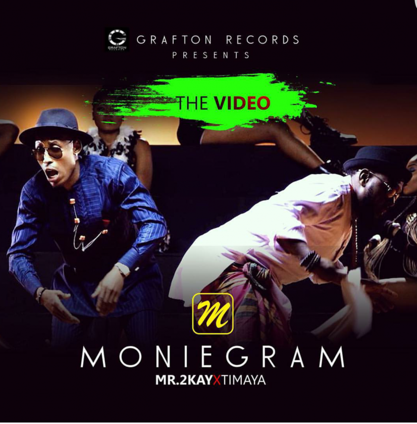 Mr 2Kay - Moniegram ft Timaya [ViDeo]