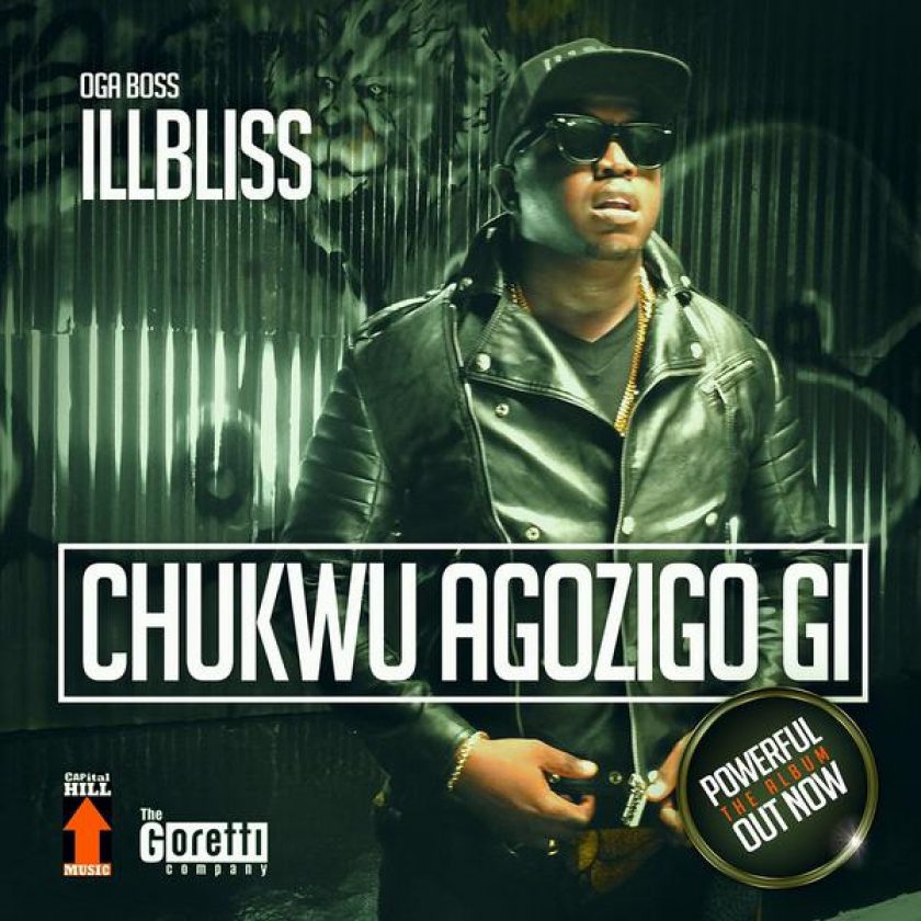 iLLBliss - Chukwu AgoziGo Gi