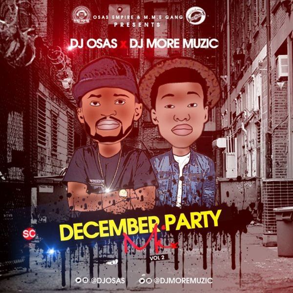 DJ Osas & DJ MoreMuzic - December Party [MixTape]