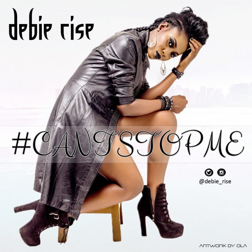 Debie Rise - Can't Stop Me