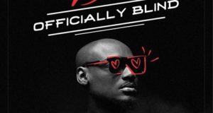 2Baba - Officially Blind [AuDio]