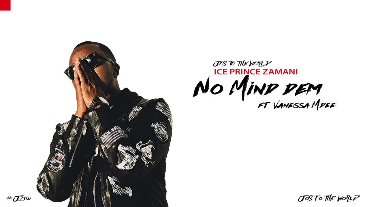 Ice Prince - No Mind Dem [AuDio]