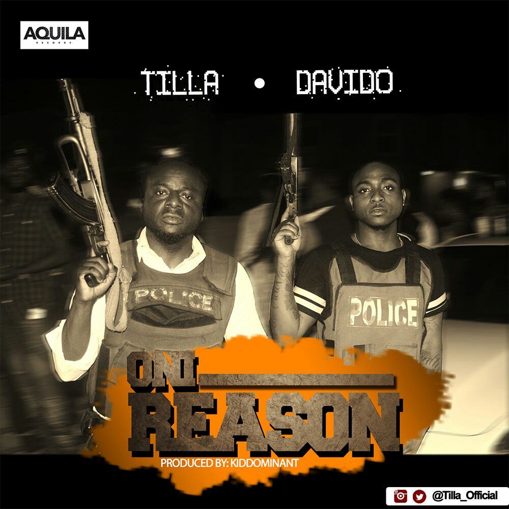 Tilla - Oni Reason ft Davido [AuDio]