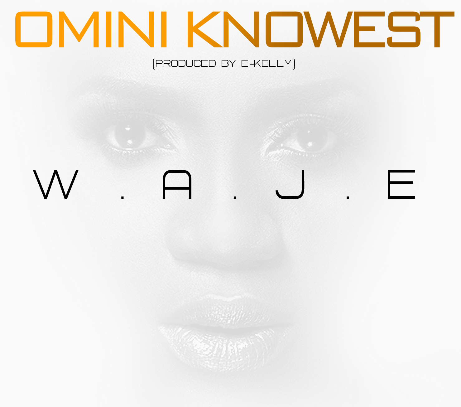 Waje - Omini Knowest