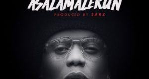 Reminisce - Asalamalekun [AuDio]