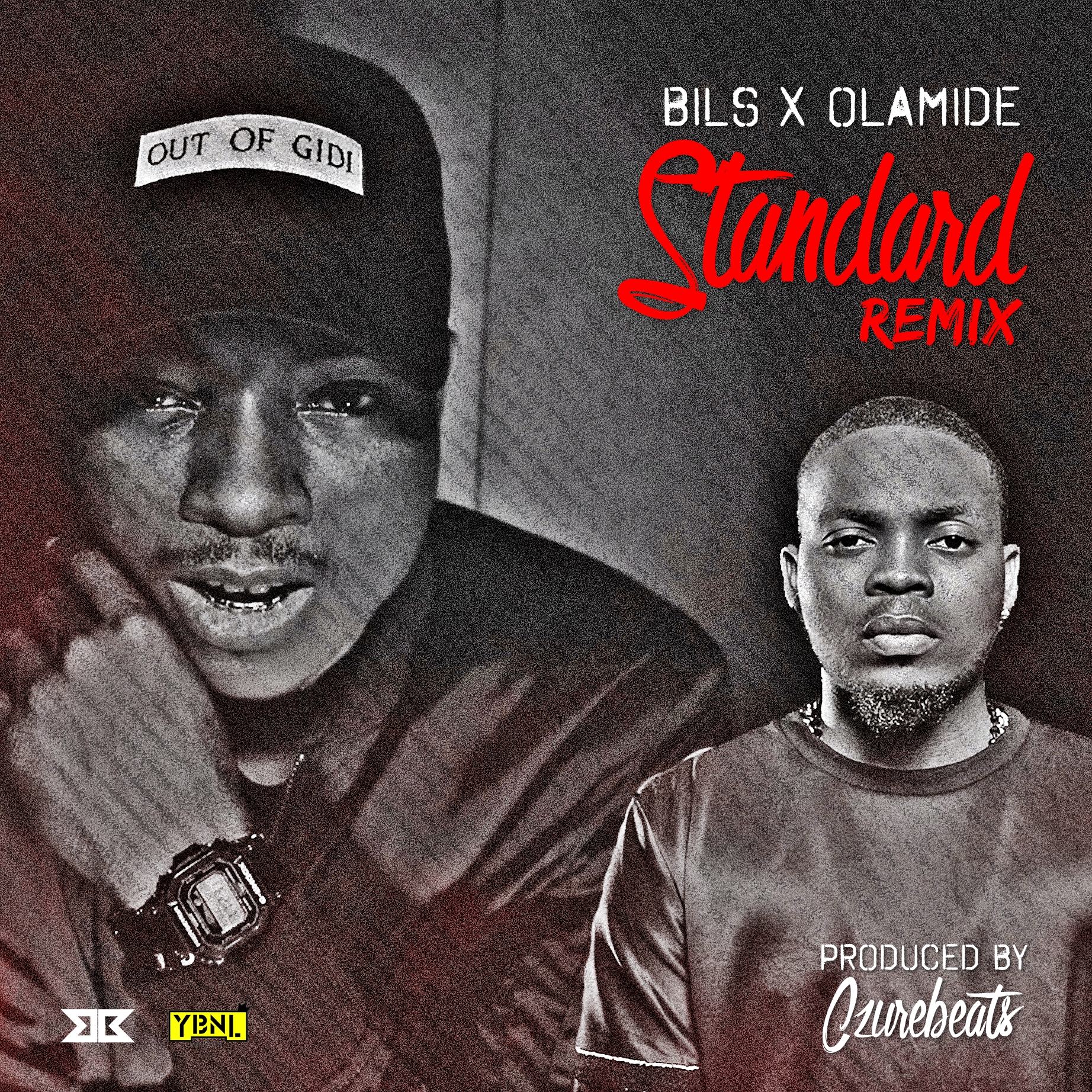 Bils - Standard (Remix) ft Olamide [AuDio + ViDeo]