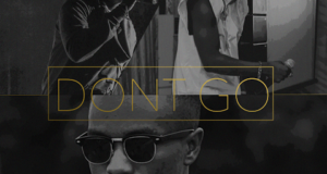 DJ Combs - Don’t Go ft Ink Edwards & Koker [AuDio]