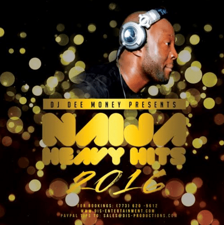 DJ Dee Money – Naija Heavy Hits 2016 [MixTape]