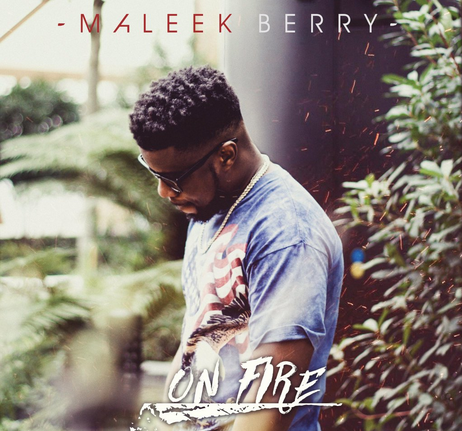 Maleek Berry - On Fire [AuDio]