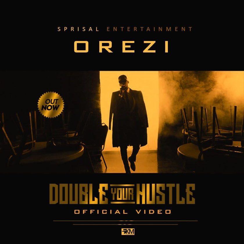 Orezi - Double Your Hustle [ViDeo]