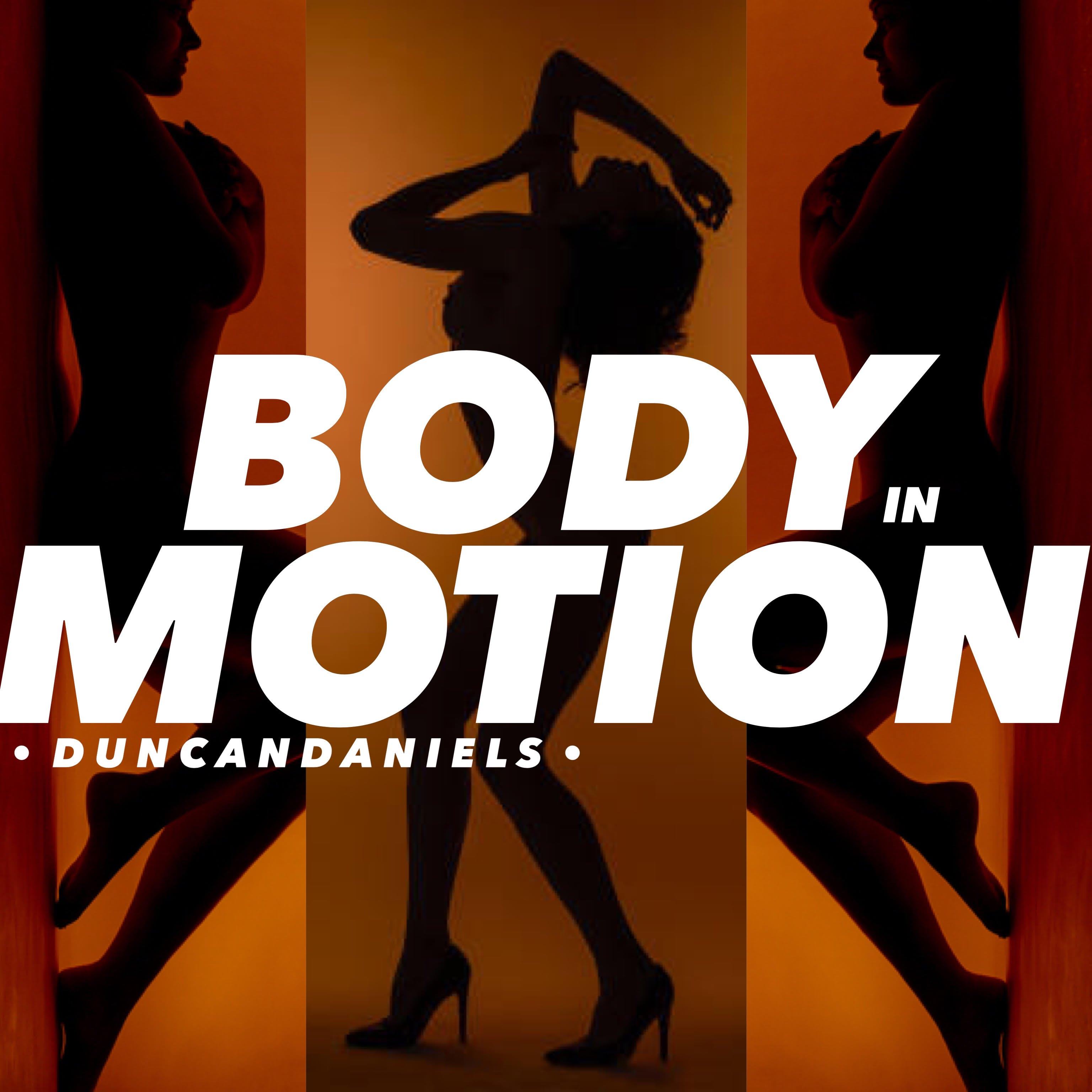 Duncan Daniels - Body In Motion [AuDio]