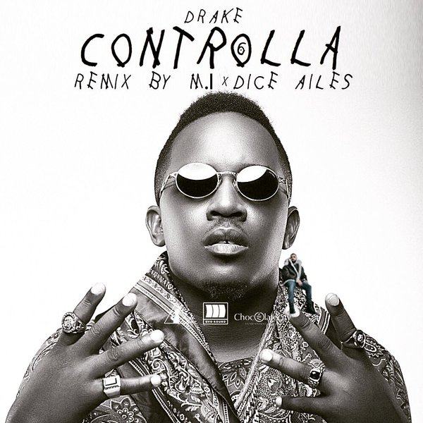Dice Ailes & M.I Abaga - Controlla (Refix) [AuDio]