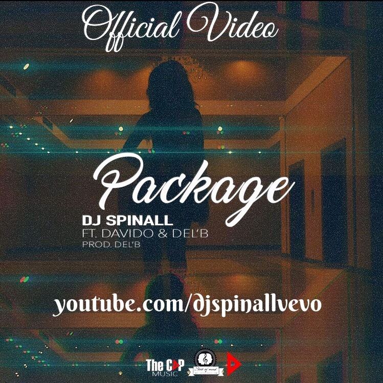 Dj Spinall - Package ft Davido & Del’B [ViDeo]
