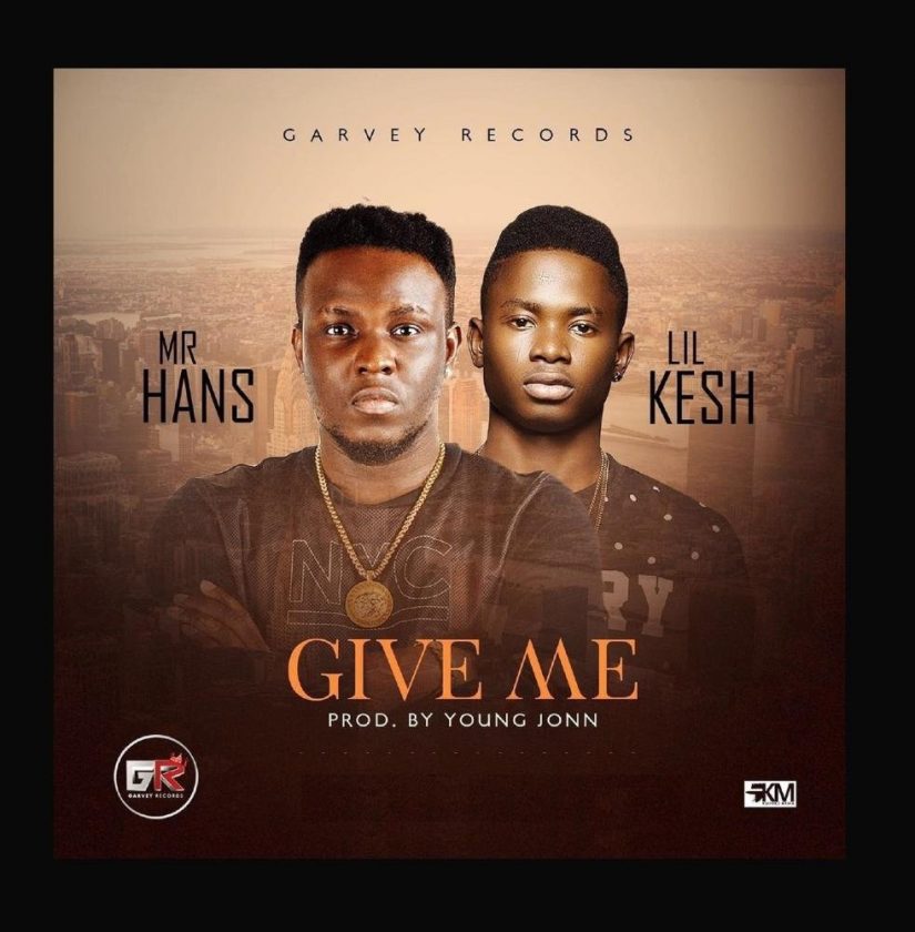 Mr Hans - Give Me ft Lil Kesh