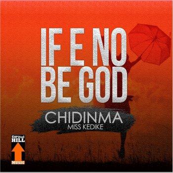 Chidinma - If No Be God