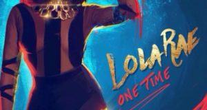 Lola Rae - One Time [AuDio]
