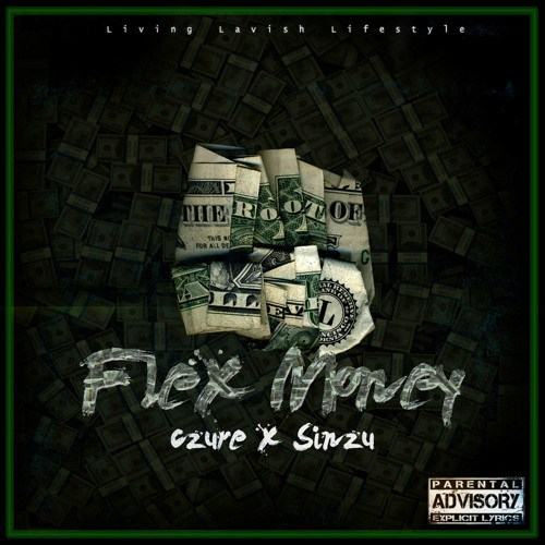 Sinzu & Czure - Flex Money [ViDeo]