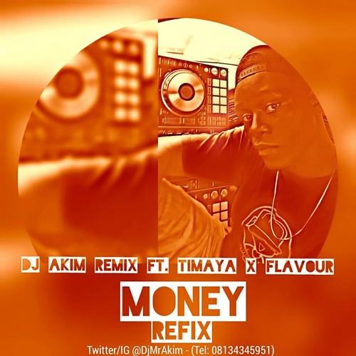 Timaya, Flavour & Dj Akim - Money Refix [AuDio]