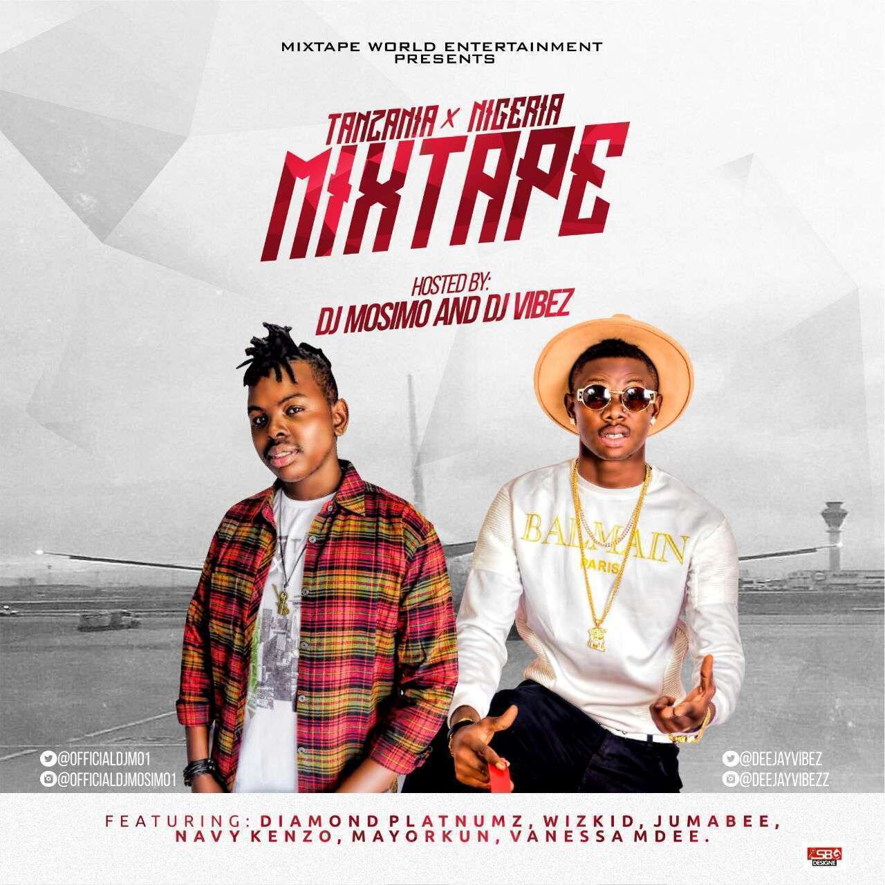 Dj Mosimo & Dj Vibez - Tanzania Vs Nigeria [MixTape]