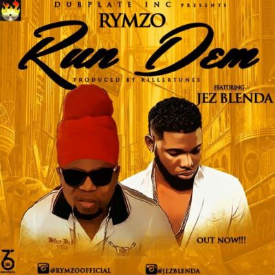 Rymzo - Run Dem ft Jez Blenda