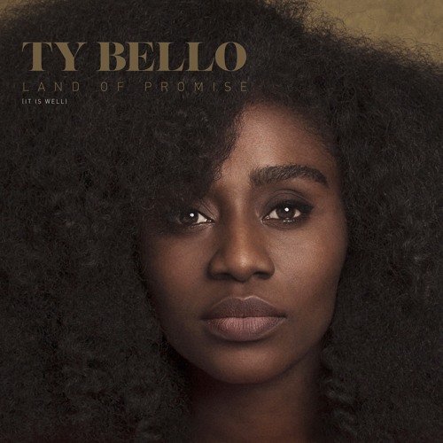TY Bello - Land Of Promise (It Is Well)