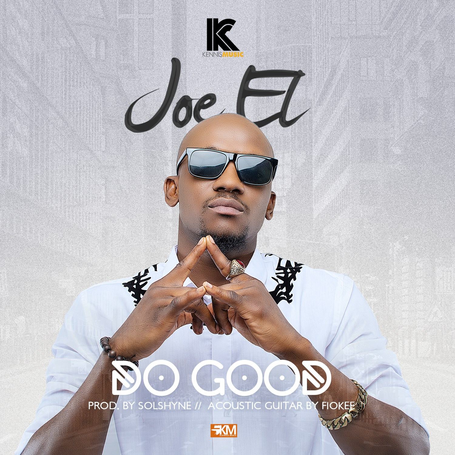 Joe EL - Do Good [AuDio]