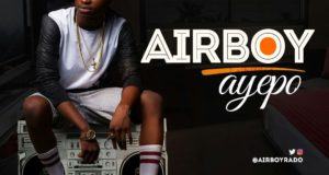 Airboy - Ayepo [ViDeo]