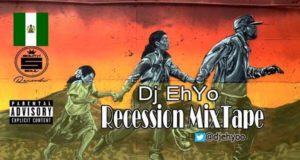 Dj Ehyo - Recession MixTape
