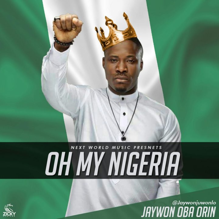 Jaywon - Oh My Nigeria