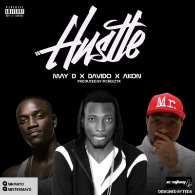 May D - Hustle ft Davido & Akon [AuDio]