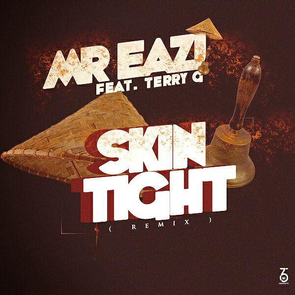 Mr Eazi - Skin Tight (Remix) ft Terry G