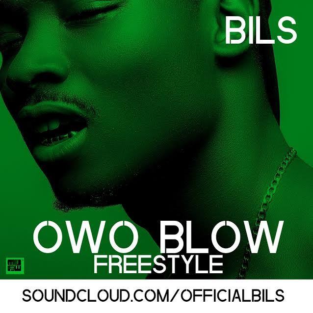 BILS - Owo Blow (Freestyle) [AuDio]