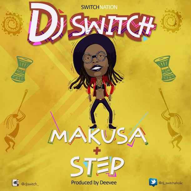DJ Switch - Makusa & Step Up