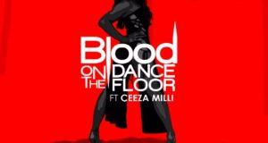 Drey Beatz - Blood On The Dance Floor ft​​ Ceeza ​Milli ​[AuDio]