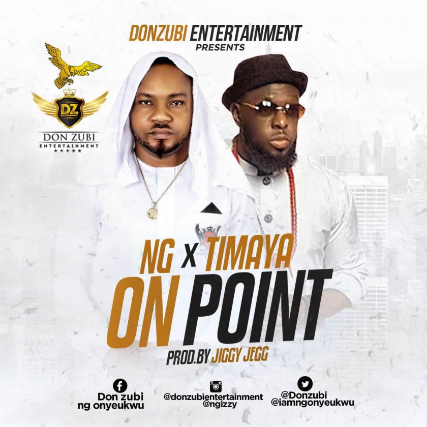 NG & Timaya - On Point