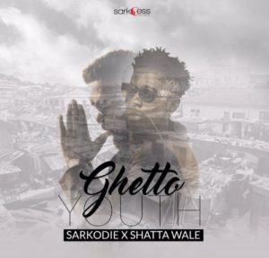 Sarkodie - Ghetto Youth ft Shatta Wale [AuDio]